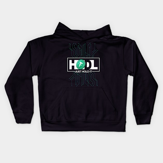 Just Hodl Tether USDT Kids Hoodie by DesignBoomArt